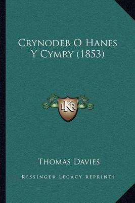 Book cover for Crynodeb O Hanes y Cymry (1853)