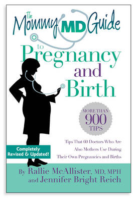 Book cover for The Mommy MD Guide to Pregnancy and Birth--Completely Revised and Updated