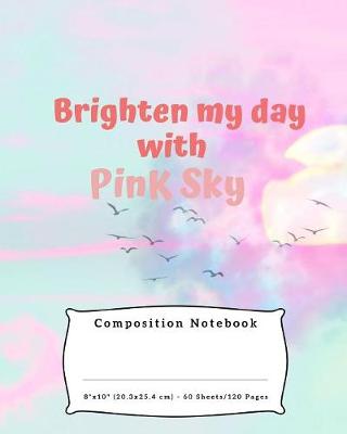 Book cover for Brighten my day with PinK Sky