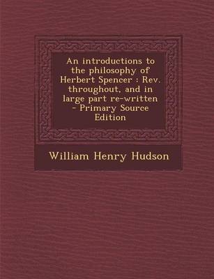 Book cover for An Introductions to the Philosophy of Herbert Spencer