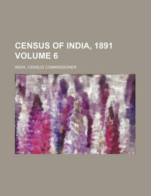 Book cover for Census of India, 1891 Volume 6