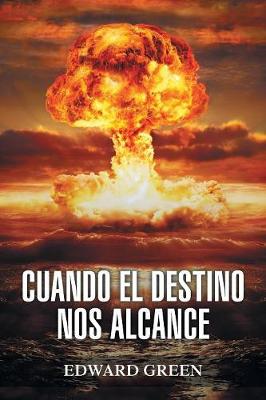 Book cover for Cuando El Destino Nos Alcance