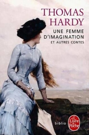 Cover of Une Femme D'Imagination Et Autres Contes