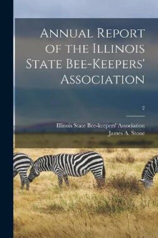 Cover of Annual Report of the Illinois State Bee-keepers' Association [microform]; 2