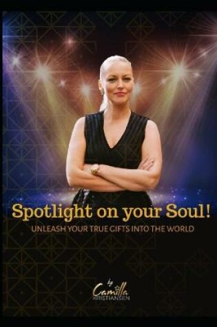 Cover of Spotlight on your soul!