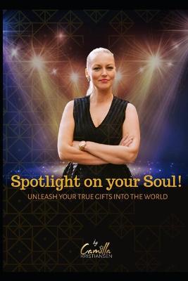 Book cover for Spotlight on your soul!