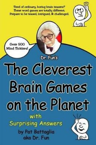 Cover of The Cleverest Brain Games on the Planet with Surprising Answers