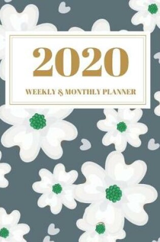 Cover of 2020 Weekly & Monthly Planner