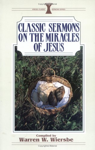 Book cover for Classic Sermons on the Miracles of Jesus