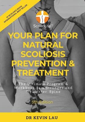 Book cover for Your Plan for Natural Scoliosis Prevention & Treatment (5th Edition)