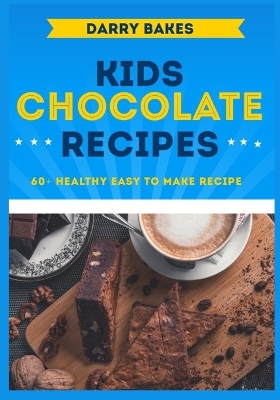 Book cover for Kids Chocolate Recipes