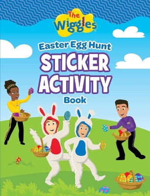 Book cover for The Wiggles: Easter Egg Hunt Sticker Activity Book