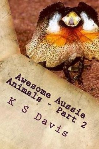 Cover of Awesome Aussie Animals - Part 2