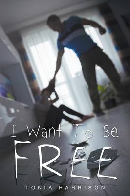 Book cover for I Want To Be Free