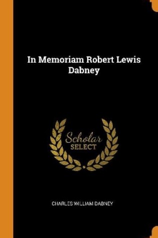 Cover of In Memoriam Robert Lewis Dabney