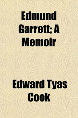 Cover of Edmund Garrett; A Memoir