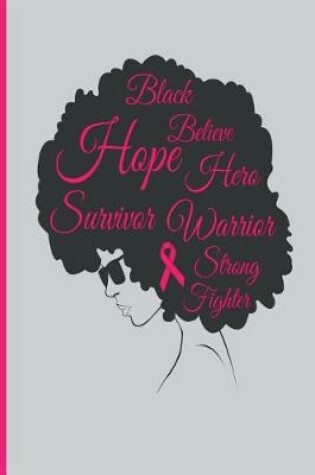Cover of Black Hope Survivor Believe Hero Warrior Strong Fighter