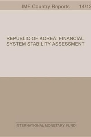 Cover of Republic of Korea: Financial System Stability Assessment