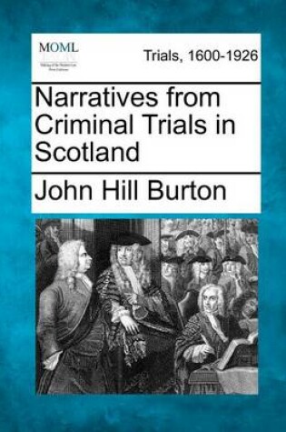 Cover of Narratives from Criminal Trials in Scotland