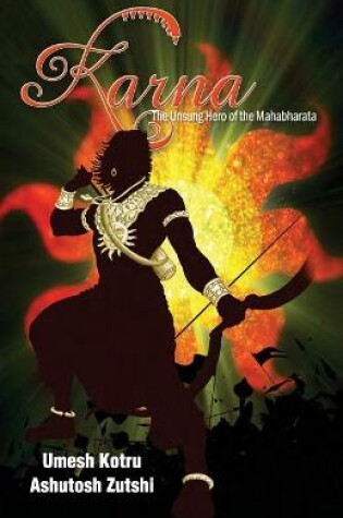 Cover of Karna The Unsung Hero of the Mahabharata