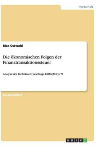 Cover of Die ökonomischen Folgen der Finanztransaktionssteuer