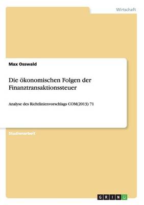 Book cover for Die ökonomischen Folgen der Finanztransaktionssteuer