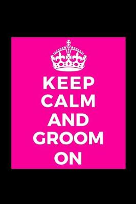 Book cover for Keep Calm and Groom On