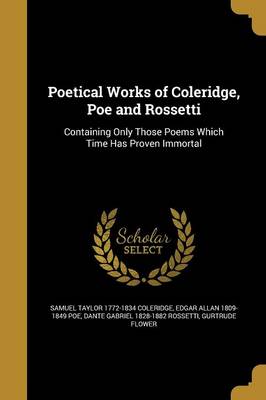 Book cover for Poetical Works of Coleridge, Poe and Rossetti