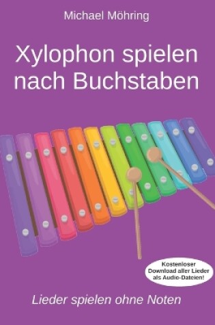 Cover of Xylophon spielen nach Buchstaben