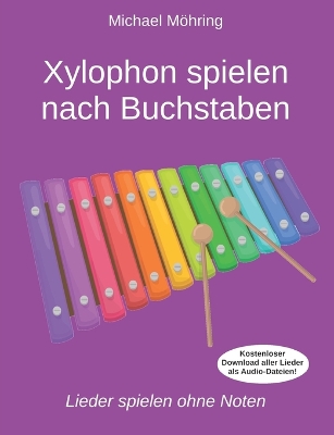 Book cover for Xylophon spielen nach Buchstaben