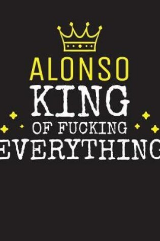 Cover of ALONSO - King Of Fucking Everything