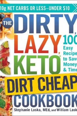 Cover of The DIRTY, LAZY, KETO Dirt Cheap Cookbook