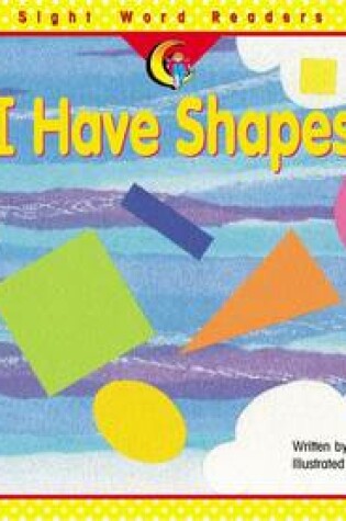 Cover of I Have Shapes