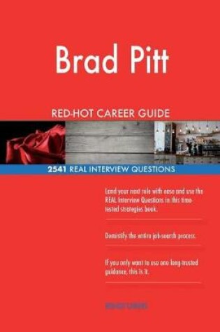 Cover of Brad Pitt RED-HOT Career Guide; 2541 REAL Interview Questions