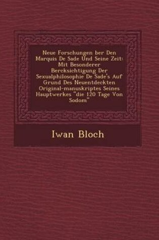 Cover of Neue Forschungen Ber Den Marquis de Sade Und Seine Zeit