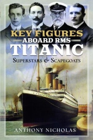 Cover of Key Figures Aboard RMS Titanic