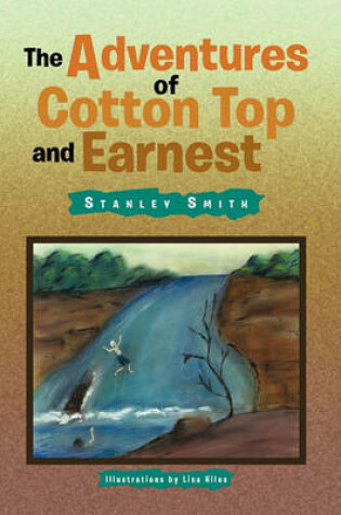 Cover of The Adventures of Cotton Top and Earnest