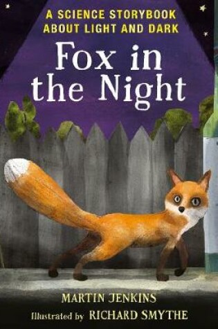 Cover of Fox in the Night: A Science Storybook About Light and Dark