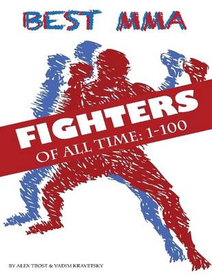 Book cover for Best MMA Fighters of All Time: 1-100