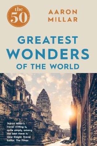 Cover of The 50 Greatest Wonders of the World