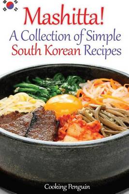 Book cover for Mashitta! a Collection of Simple South Korean Recipes