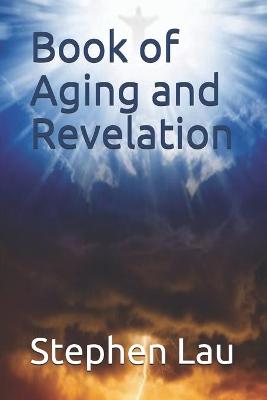 Book cover for Book of Aging and Revelation