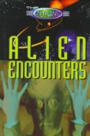 Cover of Unexplained: Alien Encounters
