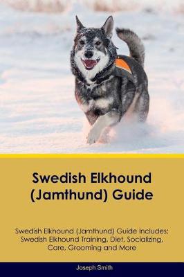 Book cover for Swedish Elkhound (Jamthund) Guide Swedish Elkhound Guide Includes