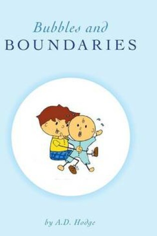 Cover of Bubbles and Boundaries