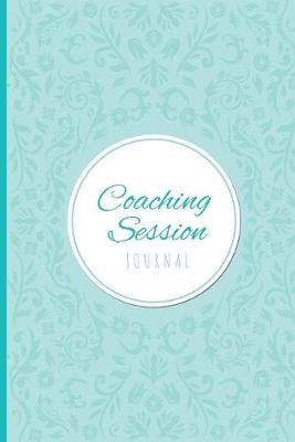 Book cover for Coaching Session Journal