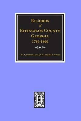 Book cover for Effingham County, Georgia, Records Of.