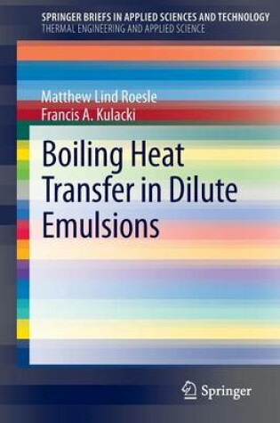 Cover of Boiling Heat Transfer in Dilute Emulsions