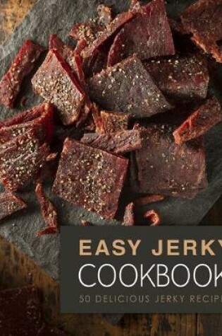 Cover of Easy Jerky Cookbook