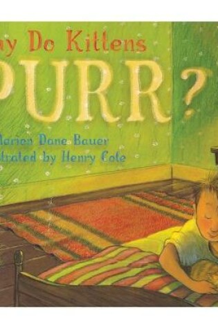 Cover of Why Do Kittens Purr?
